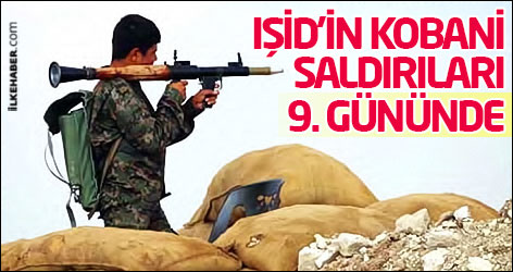 IŞİD’in Kobani saldırıları 9. gününde