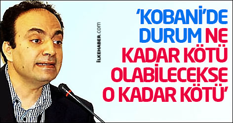 Baydemir: Kobani'de durum ne kadar kötü olabilecekse, o kadar kötü