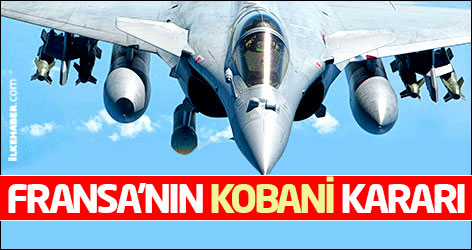 Fransa: Kobani için harekete geçiyoruz!