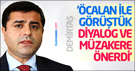 Demirtaş: 'Öcalan ile görüştük, diyalog ve müzakere önerdi'