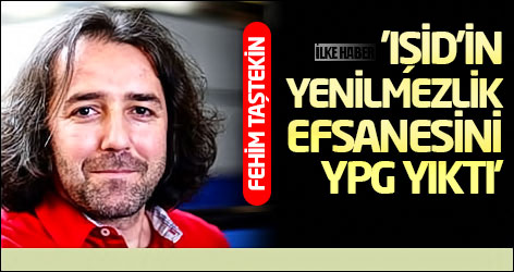 'IŞİD’in yenilmezlik efsanesini YPG yıktı'