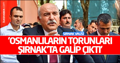 Şırnak valisi: 'Osmanlıların torunları Şırnak'ta galip çıktı'