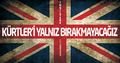 İngiltere Dışişleri Bakanı: Kürtler’i yalnız bırakmayacağız