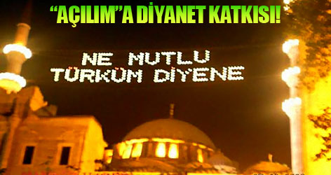 Açılım'a Diyanet Katkısı!