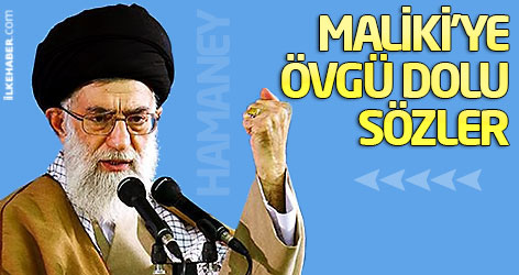 Hamaney'den Maliki'ye övgü dolu sözler