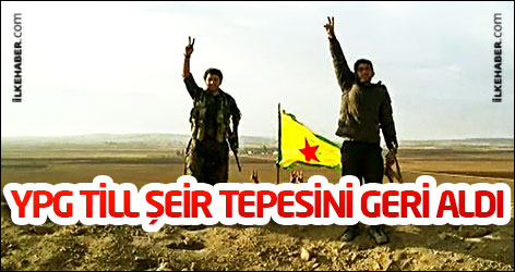 YPG Till Şeir Tepesini geri aldı
