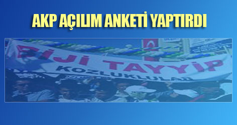 AKP'de açılım anketi!