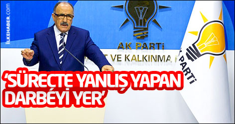 Atalay: Süreçte yanlış yapan darbeyi yer