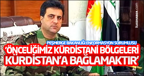 'Önceliğimiz Kürdistani bölgeleri Kürdistan Bölgesine bağlamaktır'