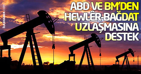 ABD ve BM’den Hewlêr-Bağdat uzlaşmasına destek