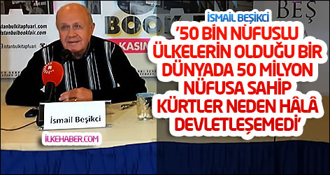 '50 bin nüfuslu ülkelerin olduğu bir dünyada 50 milyon nüfusa sahip Kürtler neden hâlâ devletleşemedi'