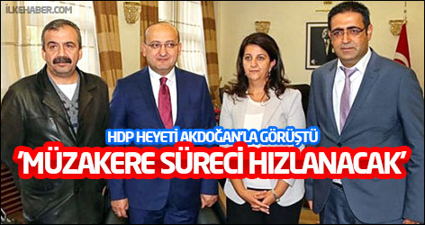 HDP heyeti Akdoğan'la görüştü: 'Müzakere süreci hızlanacak'