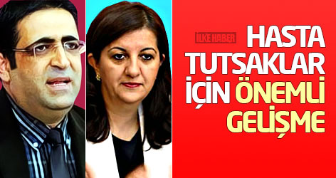 Hasta tutsaklar için önemli gelişme