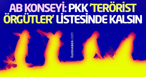 AB Konseyi: PKK 'terörist örgütler' listesinde kalsın