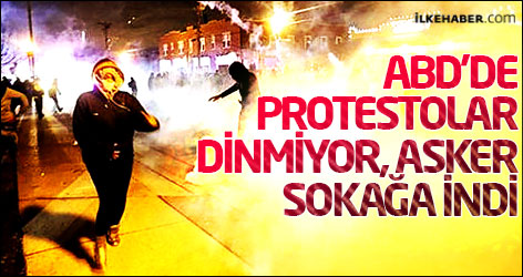 ABD'de protestolar sürüyor, asker sokağa indi