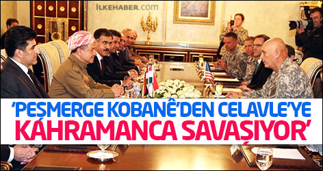 ‘Peşmerge Kobanê’den Celavle’ye kadar kahramanca savaşıyor’
