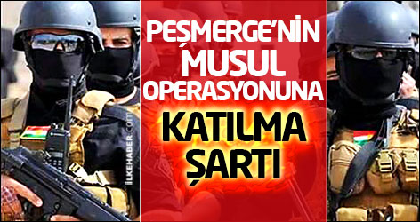 Peşmerge'nin Musul operasyonuna katılma şartı