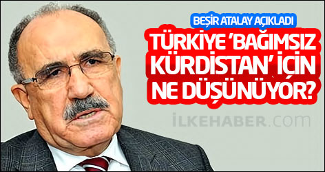 Türkiye 'Bağımsız Kürdistan' için ne düşünüyor?