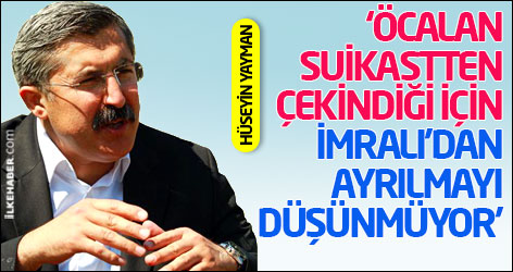 'Öcalan suikastten çekindiği için İmralı'dan ayrılmayı düşünmüyor'