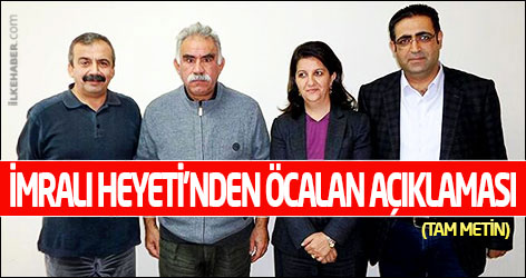 İmralı Heyeti'nden Öcalan açıklaması (Tam Metin)