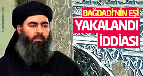 Bağdadi’nin eşi yakalandı iddiası