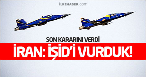 İran açıkladı: IŞİD’i vurduk!