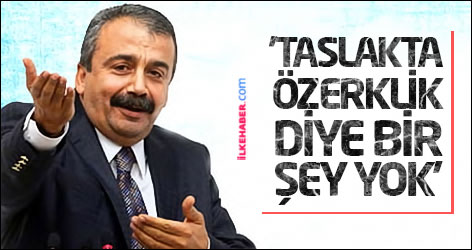 Sırrı Süreyya Önder: 'Taslakta özerklik diye bir şey yok'