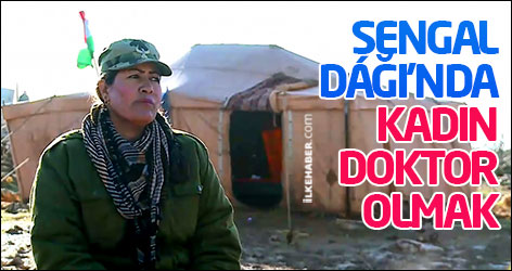 Şengal Dağı’nda kadın doktor olmak...