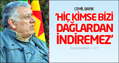 Cemil Bayık: 'Hiç kimse bizi dağlardan indiremez'