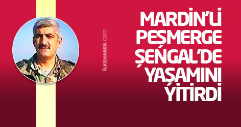 Mardin'li Peşmerge Şengal’de yaşamını yitirdi