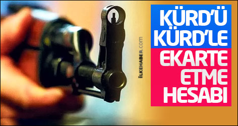 Kürd'ü Kürd’le ekarte etme hesabı