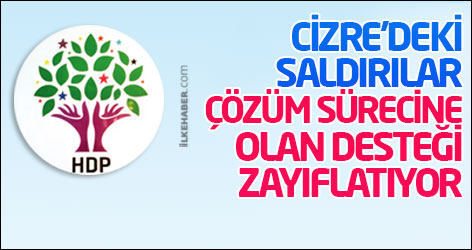 HDP: Cizre’deki saldırılar çözüm sürecine olan desteği zayıflatıyor
