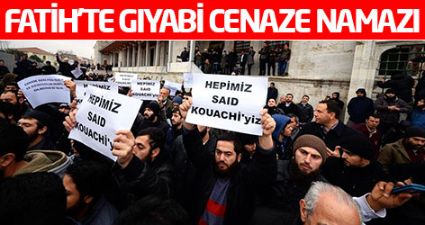 Fatih Camii'nde Kouachi kardeşler için gıyabi cenaze namazı