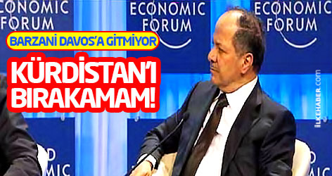 Barzani Davos’a gitmiyor: Kürdistan'ı bırakamam!