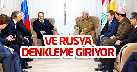 Ve Rusya denkleme giriyor...