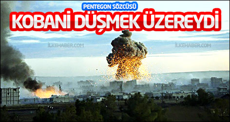 ABD: Kobani düşmek üzereydi...