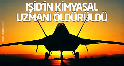 IŞİD’in kimyasal uzmanı öldürüldü