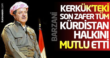 Barzani: Kerkük'teki son zafer tüm Kürdistan halkını mutlu etti
