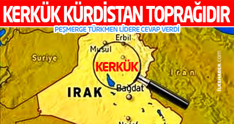 Peşmerge'den Türkmen lidere cevap: Kerkük Kürdistan toprağıdır