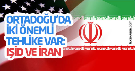 'Ortadoğu’da iki önemli tehlike var: IŞİD ve İran'