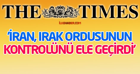 'İran, Irak ordusunun kontrolünü ele geçirdi'