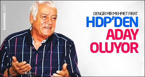 Dengir Mir Mehmet Fırat HDP'den aday oluyor