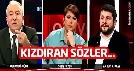 Orhan Miroğlu'nu kızdıran sözler