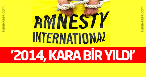 Af Örgütü: '2014, insan haklarının kara yılıydı'
