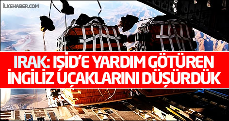 Irak: IŞİD’e yardım götüren İngiliz uçaklarını düşürdük