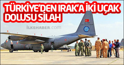 Türkiye’den Irak’a iki uçak dolusu silah