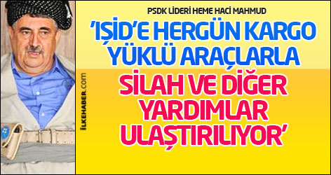 'IŞİD’e hergün kargo yüklü araçlarla silah ve diğer yardımlar ulaştırılıyor'