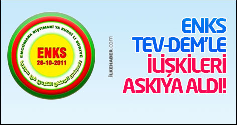 ENKS, TEV-DEM’le ilişkileri askıya aldı!