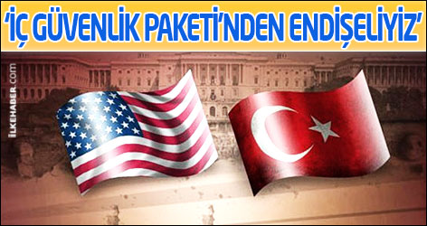 ABD: İç Güvenlik Paketi'nden endişeliyiz