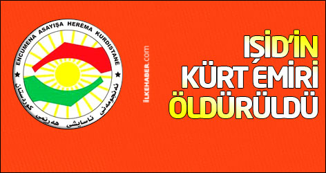 IŞİD’in Kürt emiri öldürüldü